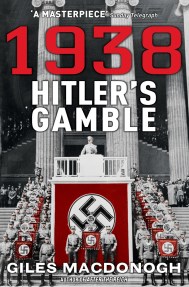1938: Hitler’s Gamble