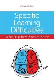 Specific Learning Difficulties – What Teachers Need to Know