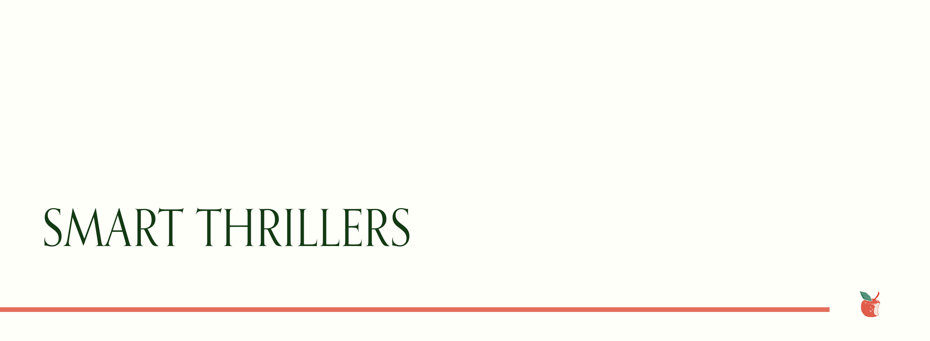 SMART THRILLERS