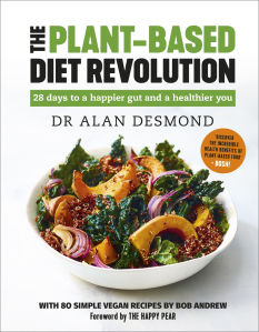 The Plant-Based Revolution by Dr Alan Desmond