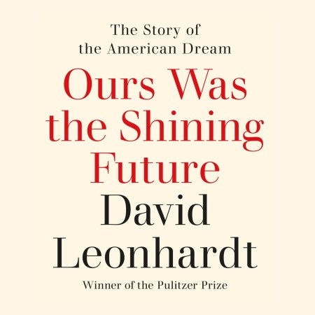 Ours Was the Shining Future