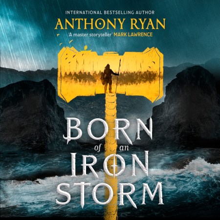 Born of an Iron Storm