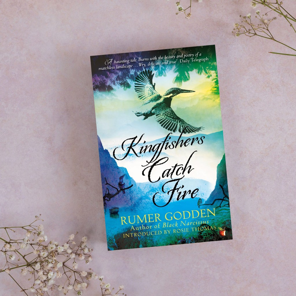 Kingfishers Catch Fire by Rumer Godden