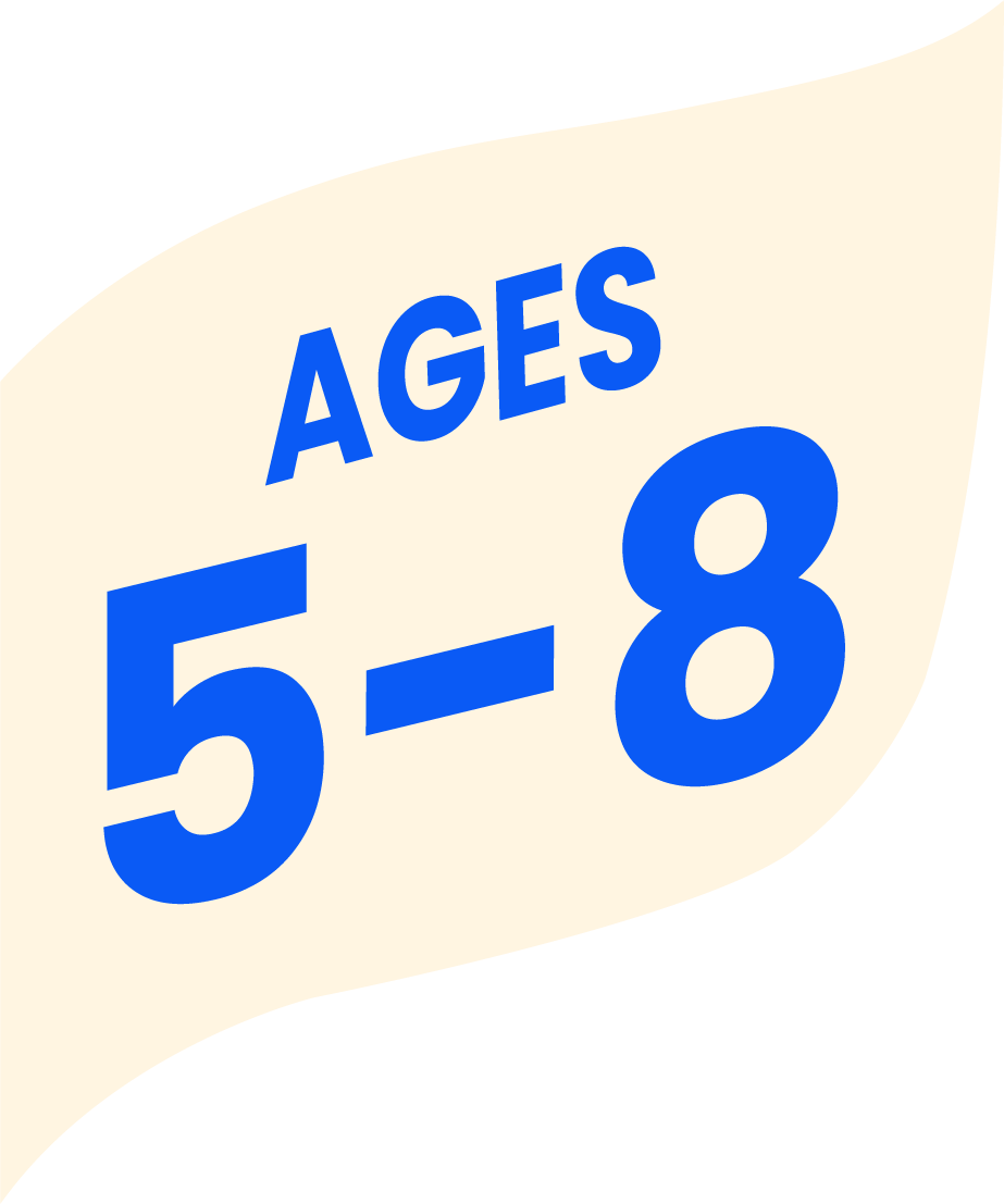 Ages 5 to 8