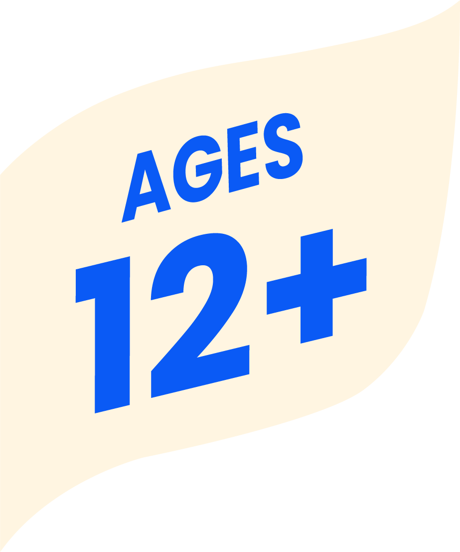 Ages 12 Plus
