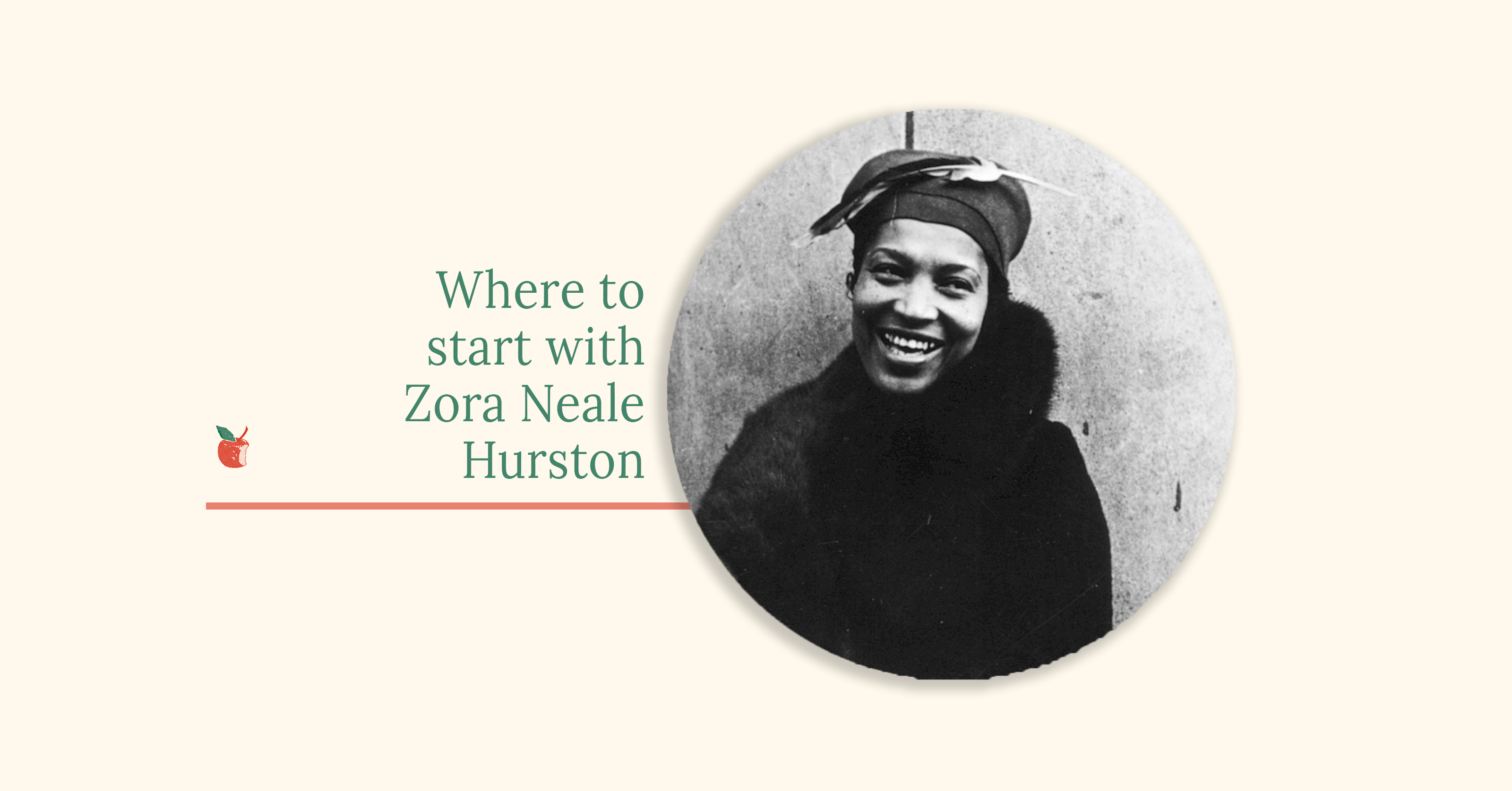 Where to start with Zora Neale Hurston