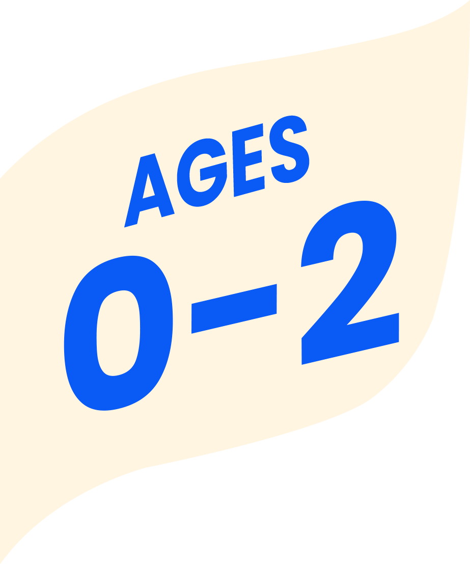 Ages 0 to 2