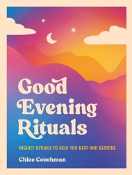 Good Evening Rituals