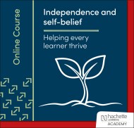Independence and self-belief: Helping every learner thrive