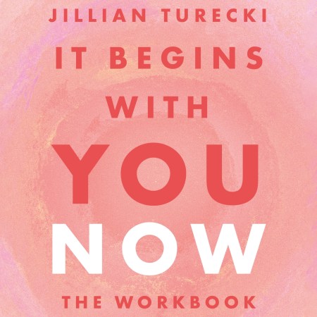 It Begins with You Now