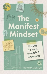 The Manifest Mindset